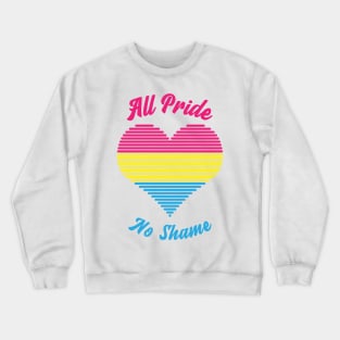 All Pride No Shame - Pansexual Flag Crewneck Sweatshirt